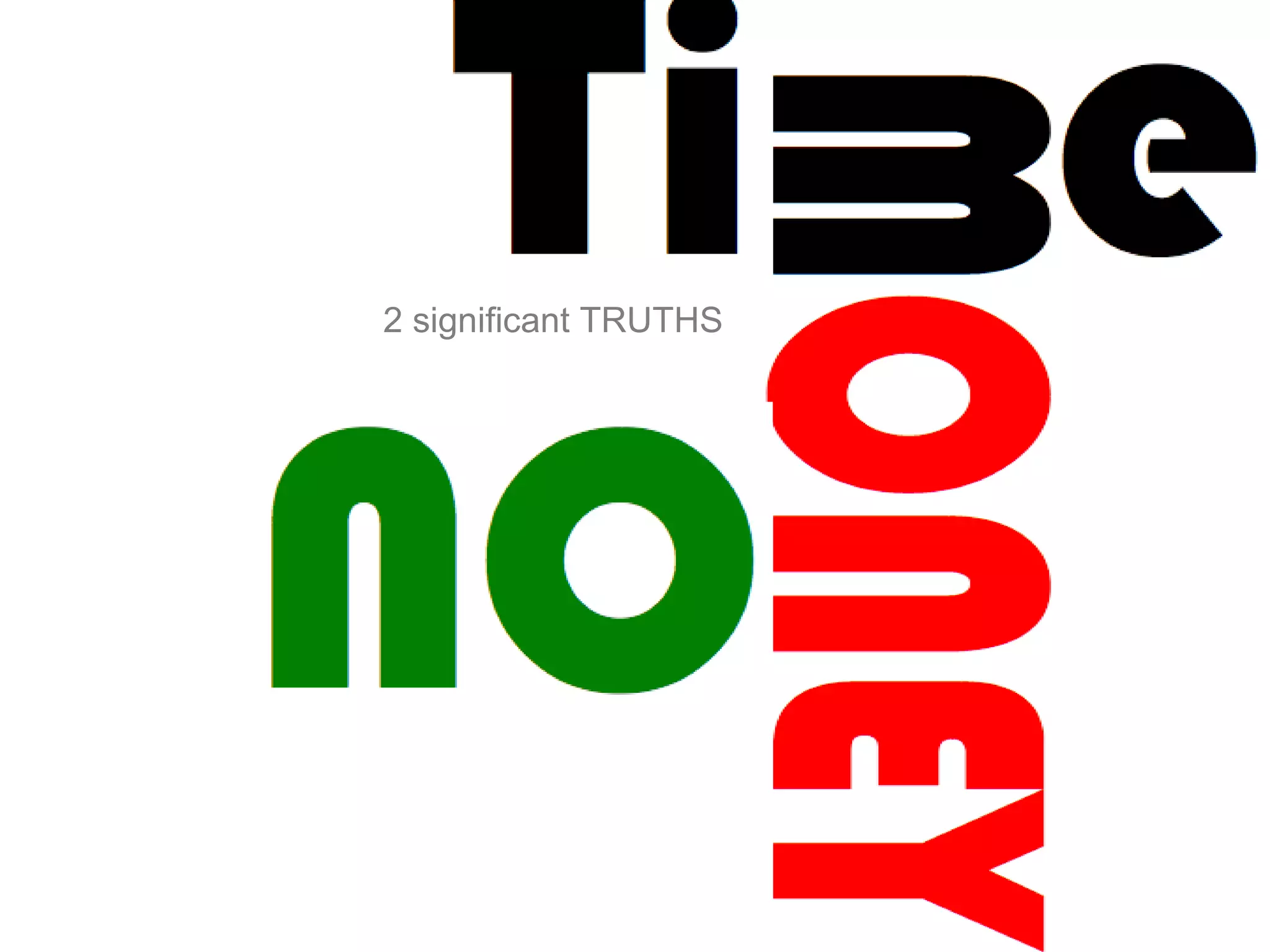 2 significant TRUTHS 