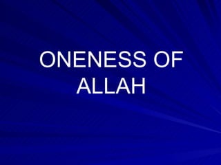 ONENESS OF ALLAH 