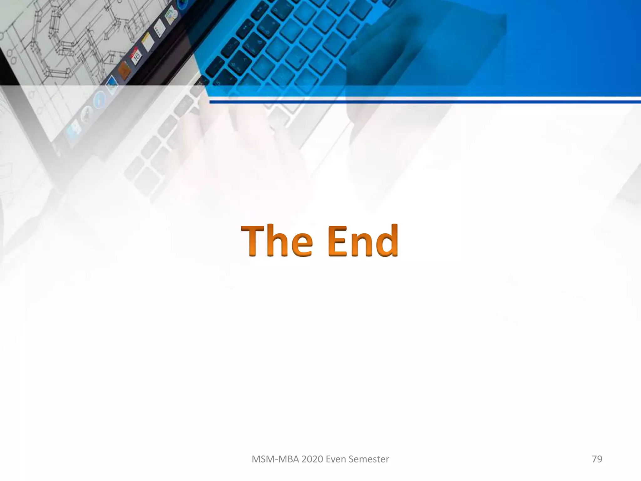 MSM-MBA 2020 Even Semester 79
 