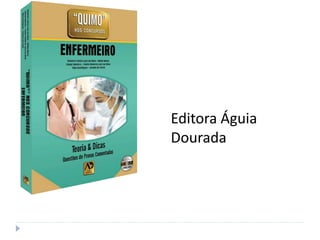 Editora Águia
Dourada
 