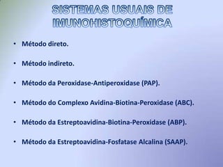 PRINCÍPIO DA TÉCNICAA reação é feita em lâminas de microscopia e a observação é realizada em microscópio óptico comum ou fluorescente.Frequentemente o anticorpo de detecção é biotinilado (conjugado com biotina, uma vitamina com alta afinidade por estreptoavidina) nos ensaios enzimáticos. Essa metodologia serve para ampliar o sinal gerado, tornando o método mais sensível.