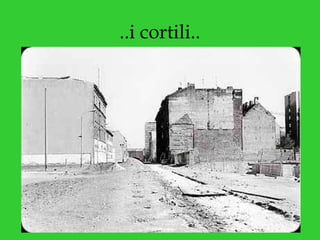 ..i cortili.. 
