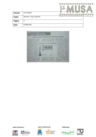 Veículo   Jornal Agora

Seção     Banda B – Fique Sabendo

Página    3

Data      07/08/2010
 