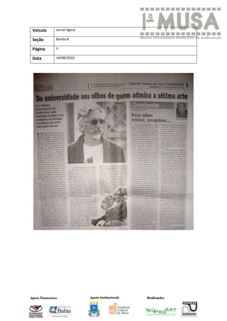 Veículo   Jornal Agora

Seção     Banda B

Página    3

Data      14/08/2010
 