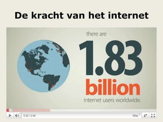 De kracht van het internet
 