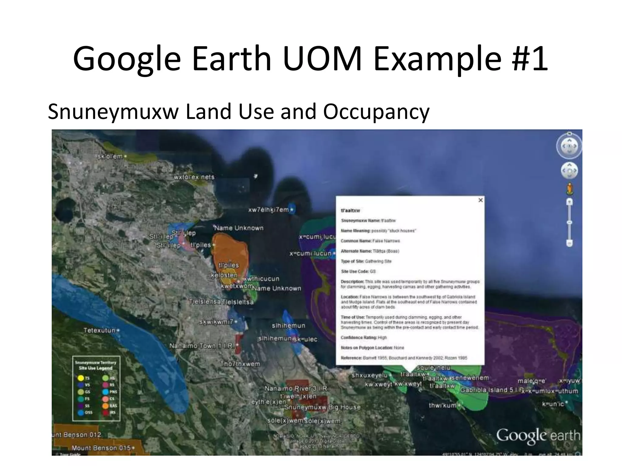 Google Earth UOM Example #1 
Snuneymuxw Land Use and Occupancy 
 