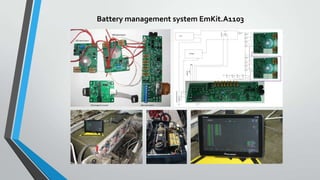 Battery management system EmKit.A1103

 