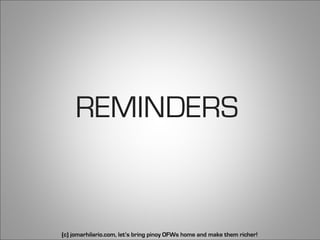 REMINDERS


(c) jomarhilario.com, let’s bring pinoy OFWs home and make them richer!
 