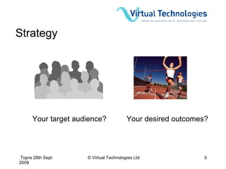 Social Media Practicalities Strategy/ research Choice of tools Planning/ deployment 