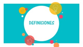 DEFINICIONES
 