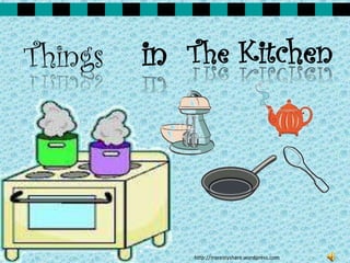 Things

in The Kitchen

http://msrestyshare.wordpress.com

 