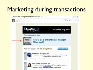 Marketing during transactions
 