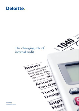 June 2012
www.deloitte.com/in
The changing role of
internal audit
 