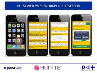 PULSEWEB PLUS: WORKPLACE ASSESSOR
 