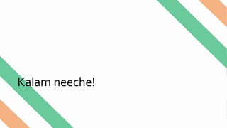 Kalam neeche!
 