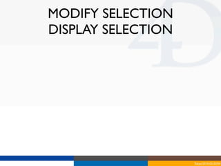 MODIFY SELECTION
DISPLAY SELECTION




                    Tokyo/2010-03-03/04
 