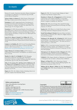 In-depth


Meneses, E. (coords.). Experiencias Innovadoras Hispano-Colombianas              Papert, S. (1996). The Connected Family: Bridging the Digital
con Tecnologías de la Información y la Comunicación. (pp. 235-258)               Generation Gap. Marietta: Longstreet Press.
Sevilla: Editorial Mergablum.
                                                                                 Paraskeva, F., Bouta, H., & Papagianni, A. (2008). Individual
Gómez Galán, J. & Mateos, S. (2004) Design of Educational                        Characteristics and Computer Self-Efficacy in Secondary
Web Pages, European Journal of Teacher Education, 17 (1), 99-107.                Education Teachers to Integrate Technology in Educational
                                                                                 Practice. Computers & Education, 50, 1084-1091.
Greenhow, C. (2007). Supporting Teachers’ Development of
Extended Social Networks for Teaching and Learning. Sidebar                      Pavlova, M. (2005). Social Change: How should Technology
in G. Solomon & L. Schrum, New Tools, New Schools:Web 2.0 in                     Education Respond? International Journal of Technology and Design
Education (pp. 107-110). Eugene: ISTE.                                           Education, 15, 199-215.

Greenhow, C. (2009). Educational Benefits of Social Network                      Sanders, R. (1999). What do we Really Need to Know about
Sites: Applications to Human Services Education. In Hawkins, L. &                Technology? Information Management Journal, 33 (3), 62-64.
Martin, J. (Eds.). Information Communication Technologies for Human
Services Education and Delivery: Concepts and Cases. Minneapolis: IGI            Social Networking in Schools: Educators Debate the Merits
Global Publishing                                                                of Technology in Classrooms (2011, March 27). Huffpost Education.
                                                                                 The Internet Newpaper.
Lauri, M. A., Borg, J., Gunnel, T., & Gillum, R. (2010).
Attitudes of a Sample of English, Maltese and German Teachers                    Solvberg, A. M., Rismark, M., & Haaland, E. (2009). Teachers
Towards Media Education. European Journal of Teacher Education, 33,              and Technology in the Making: Developing Didactic Competence.
79-98.                                                                           World Conference on Educational Sciences - New Trends and Issues in
                                                                                 Educational Sciences, 1, 2791-2794.
Lenhart, A. & Madden, M. (2007). Social Networking Websites
and Teens: An Overview. Pew Internet & American Life Project,                    Stoll, L. (2010). Connecting Learning Communities: Capacity
January 7, 2007. Retrieved from: http://www.pewinternet.org/                     Building for Systemic Change. En A. Hargreaves et al. (eds.),
Reports/2007/Social-Networking-Websites-and-Teens.aspx                           Second International Handbook of Educational Change (pp. 469-484).
                                                                                 New York: Springer
López Meneses, E. & Gómez Galán, J. (2010). Prácticas
Universitarias Constructivistas e Investigadoras con Software Social.            Thompson, A. D., Simonson, M. R. & Hargrave, P. (1996).
Praxis, 5, 23-45.                                                                Educational Technology: A Review of the Research. Washington:
                                                                                 Association for Educational Communications and Technology).
Mandic, D., Lalic, N., & Bandjur, V (2010). Managing
                                             .
Innovations in Education. Proceedings of the 9Th WSEAS                           UNESCO (1998). Rapport Mondial sur l’Information. Les Enseignants
International Conference on Artificial Intelligence, Knowledge Engineering       et l’Enseignement dans un Monde en Mutation. Paris: UNESCO.
and Data Bases, (pp. 231-236). New Jersey: WSEAS.
                                                                                 Wang, J., & Paine, W. L. (2001). Mentoring as Assisted
Oliva, A. D., Lozano, P. F., del Pozo, R. M., Ballesteros, M.                    Performance: A Pair of Chinese Teachers Working Together. The
G., Franco, E. P., & Martin, E. S. (2009). Comparative Study                     Elementary School Journal, 102(2), 157–181.
of the Evaluation of Professional Competencies by experienced
                                                                                 Williams, W. M., Blythe, T., White, N., Li, J., Sternberg, R.
and Trainee Spanish Primary Teachers. European Journal of Teacher
                                                                                 J., & Gardner, H. (1996). Practical Intelligence for school. New York:
Education, 32, 437-454.
                                                                                 Harper Collins.
Papert, S. (1993). The Children’s Machine: Rethinking School in the
Age of the Computer. New York: Basic Books.




 Edition and production
 Name of the publication: eLearning Papers                                     Copyrights
 ISSN: 1887-1542
                                                                               The texts published in this journal, unless otherwise indicated, are subject
 Publisher: elearningeuropa.info
                                                                               to a Creative Commons Attribution-Noncommercial-NoDerivativeWorks
 Edited by: P.A.U. Education, S.L.                                             3.0 Unported licence. They may be copied, distributed and broadcast pro-
 Postal address: c/Muntaner 262, 3r, 08021 Barcelona (Spain)                   vided that the author and the e-journal that publishes them, eLearning
 Phone: +34 933 670 400                                                        Papers, are cited. Commercial use and derivative works are not permitted.
 Email: editorial@elearningeuropa.info                                         The full licence can be consulted on http://creativecommons.org/licens-
 Internet: www.elearningpapers.eu                                              es/by-nc-nd/3.0/




       ing
  earn
                                                                             eLearning Papers • ISSN: 1887-1542 • www.elearningpapers.eu
eL ers
                        26
                          u
                     ers.e
                 gpap
    www
       .elea
             rnin                                                                                                               n.º 26 • October 2011
Pap
                                                                                                                                                         7
 