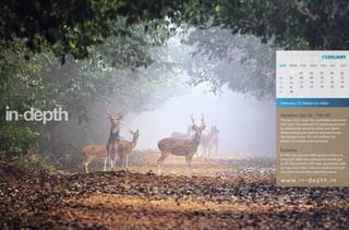 FEBRUARY
SUN   MON TUE        WED THU       FRI     SAT

             01      02     03     04      05
06    07     08      09     10     11      12
13    14     15      16     17     18      19
20    21     22      23     24     25      26
27    28


February 15, Milad-Un-Nabi


Aquarius (Jan 20 - Feb 18)
The year 2011 would be a generally serene and
calm year. Your approach to anything personal
or professional would be softer and lighter.
Others around you shall be surprised to see
the change in you. You will confront the
present and create a secure future.


Kumbha
In 2011 the stars are offering you a chance to
bring your skills and professional knowledge
to life. Businessmen will make agreements with
partners from other cities or countries and get
into action to achieve a desired purpose.

w w w. i n - d e p t h . i n
 