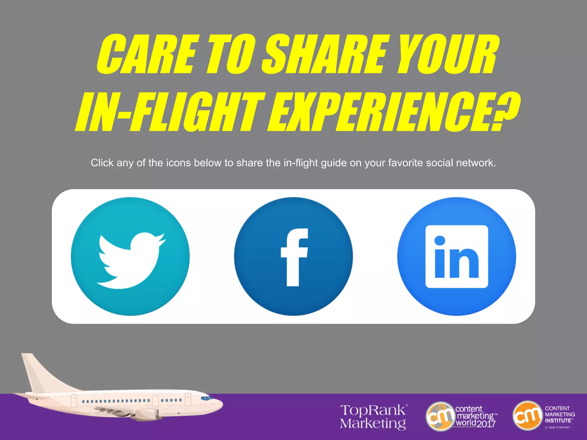 CARE TO SHARE YOUR
IN-FLIGHT EXPERIENCE?
Click any of the icons below to share the in-flight guide on your favorite social network.
 