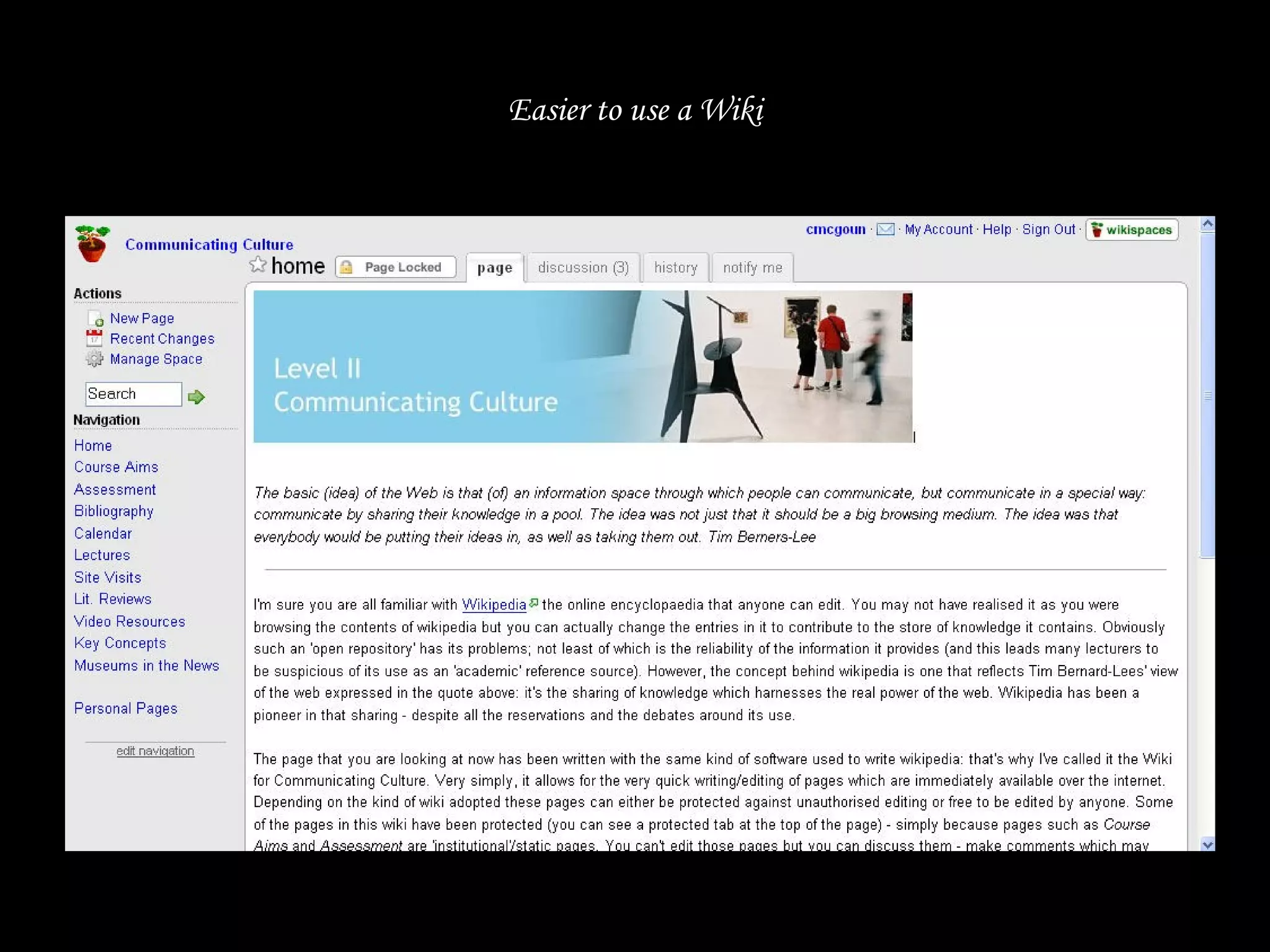 Easier to use a Wiki 