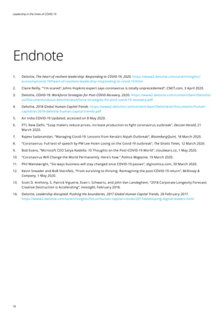 Leadership in the times of COVID-19
18
Endnote
1.	Deloitte, The heart of resilient leadership: Responding to COVID-19, 202...