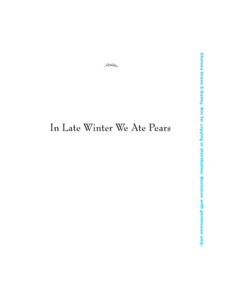 In Late Winter We Ate Pears
In Late Winter pages 12/17/08 9:59 AM Page i
ChelseaGreenE-Galley.Notforcopyingordistribution.Quotationwithpermissiononly.
 