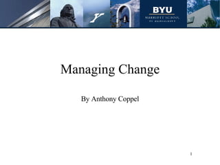 Managing Change By Anthony Coppel 