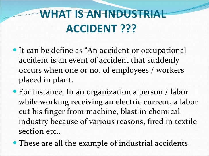 industrial accidents and their types , preventions