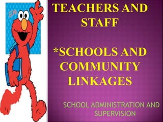 SCHOOL ADMINISTRATION AND
SUPERVISION
 