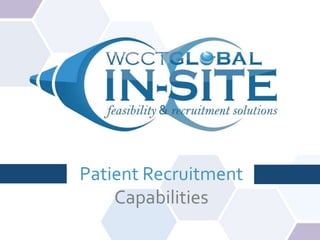 Patient Recruitment
Capabilities
 