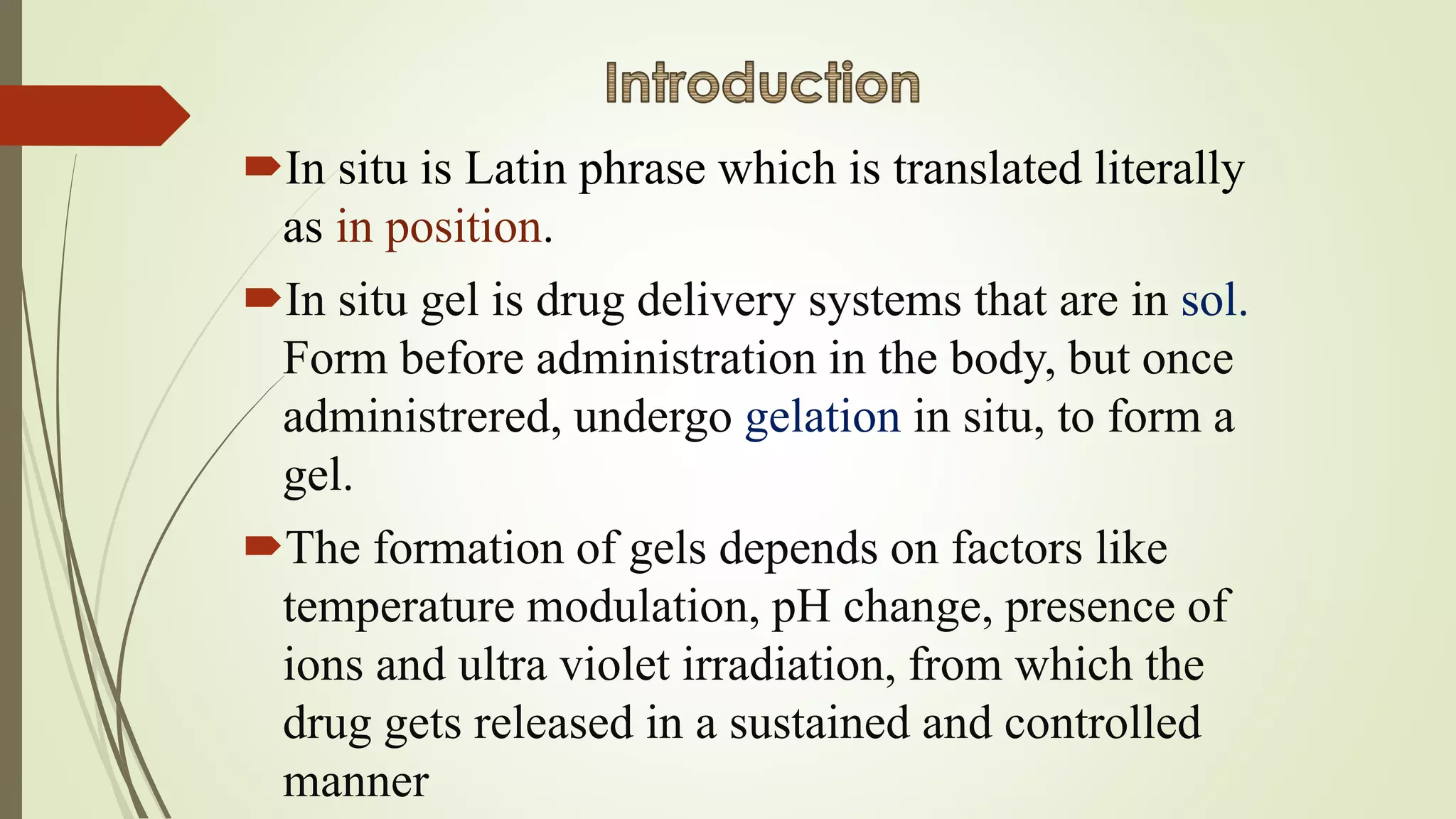 In situ gelling system for drug delivery | PPTX