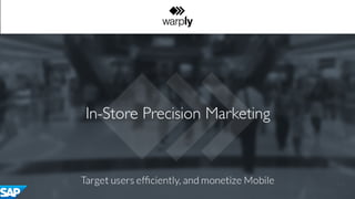 In-Store Precision Marketing
 