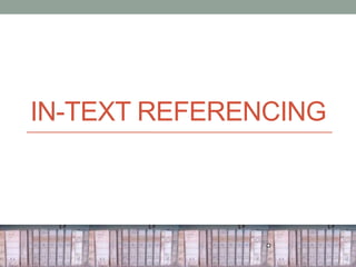 IN-TEXT REFERENCING
 