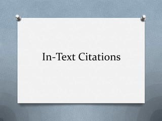In-Text Citations

 