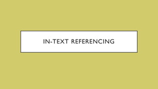 IN-TEXT REFERENCING
 