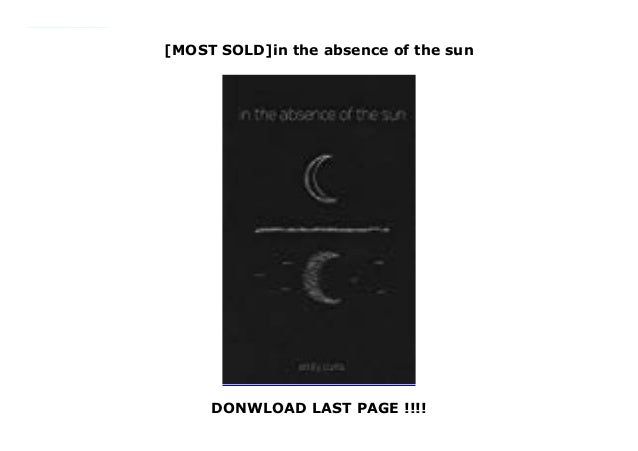 Most Sold In The Absence Of The Sun Most Sold In The Absence Of The Sun