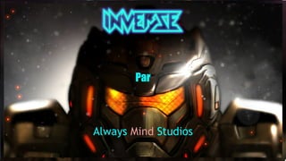 Par
Always Mind Studios
 