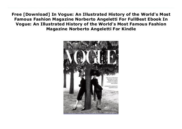 Free Download In Vogue An Illustrated History Of The World S Most Download the perfect download pictures. free download in vogue an