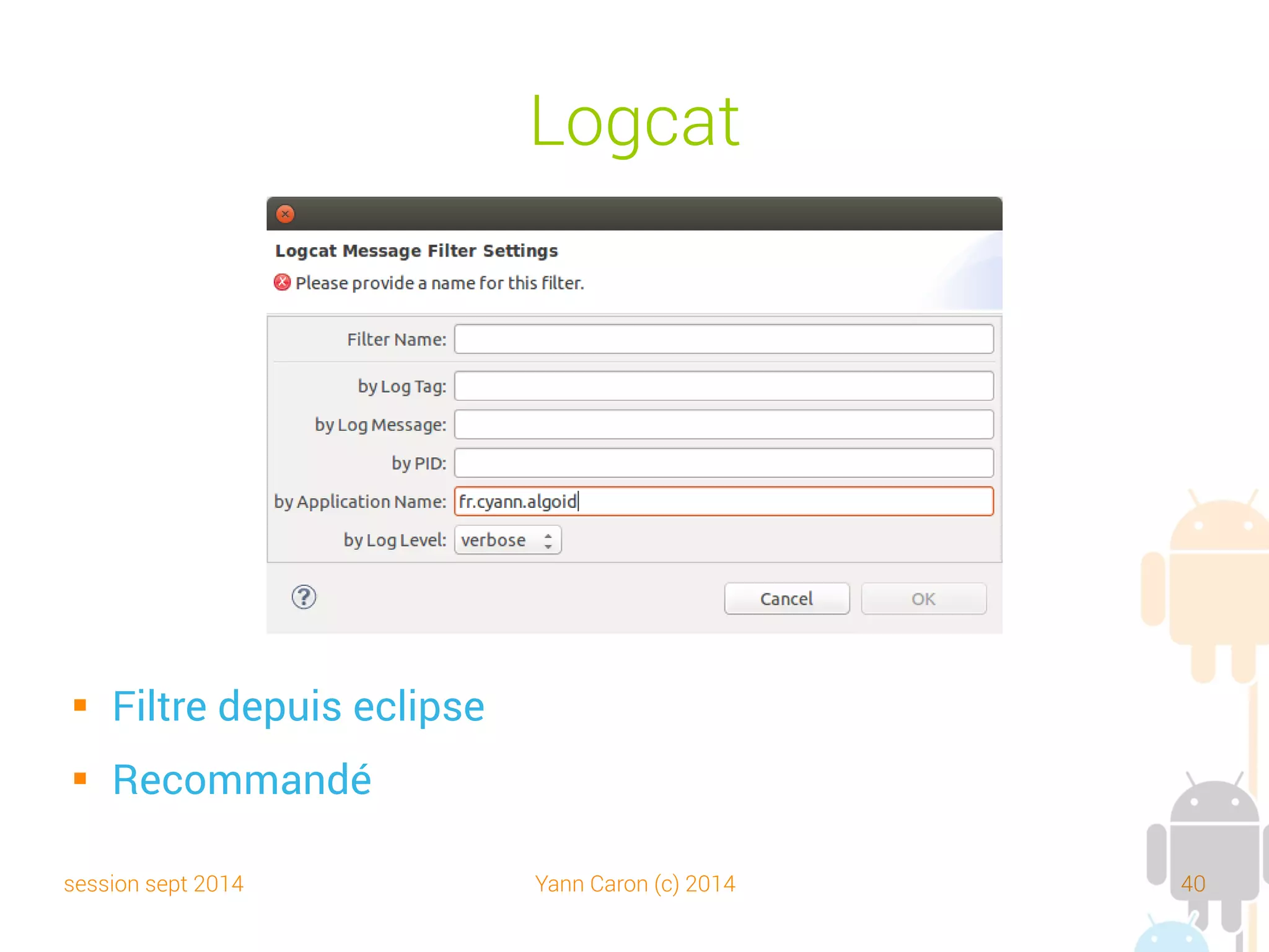 session sept 2014 Yann Caron (c) 2014 40
Fin
 Merci de votre attention
 Des questions ?
 