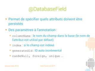 session sept 2014 Yann Caron (c) 2014 61
IN01 – Séance 04
Object Relational Mapping
 