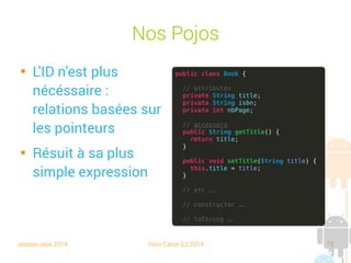 session sept 2014 Yann Caron (c) 2014 75
IN01 – Séance 04
NoSQL - OODBMS - DB4Object
 