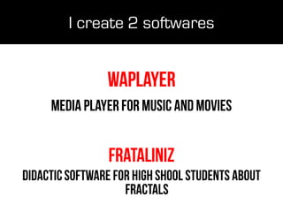 I create 2 softwares