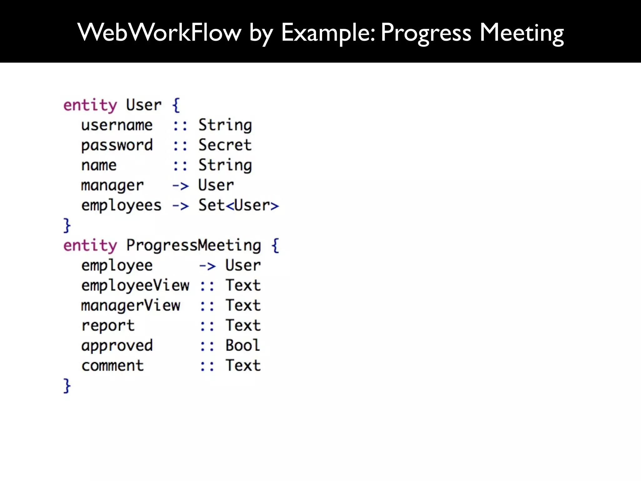 WebWorkFlow by Example: Progress Meeting
 