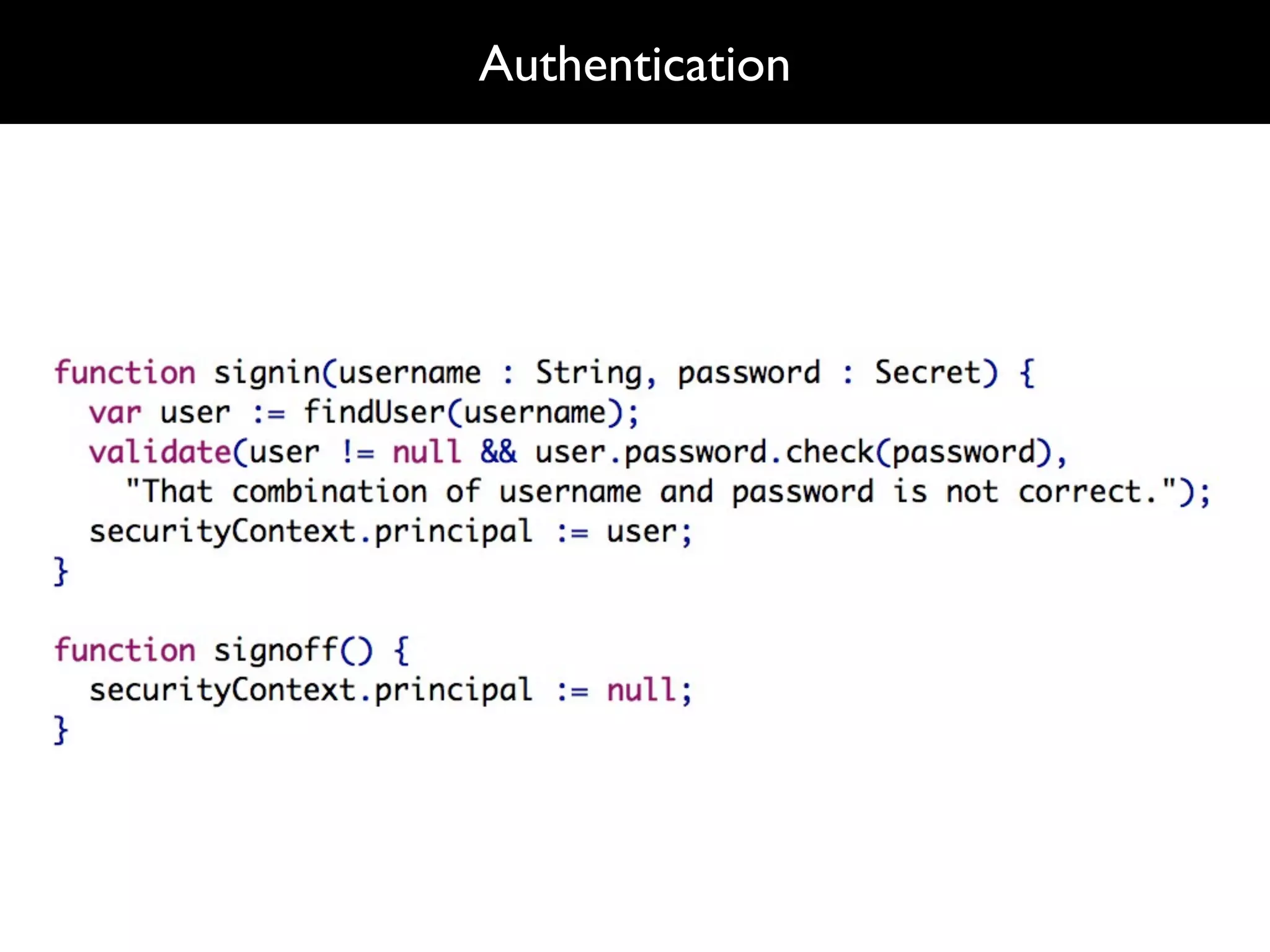 Authentication
 
