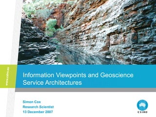 Information Viewpoints and Geoscience Service Architectures  Slide 1