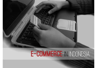 e-Commerce in Indonesia
 