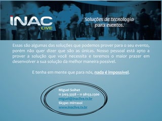 A solução que seu evento precisa 