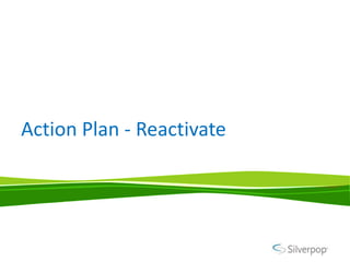 Action Plan - Reactivate
 