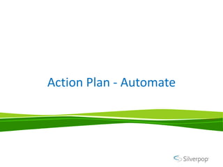 Action Plan - Automate
 