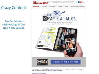 Crazy Content


 See Our Models
Nearly Naked in Our
New X-Ray Catalog
 